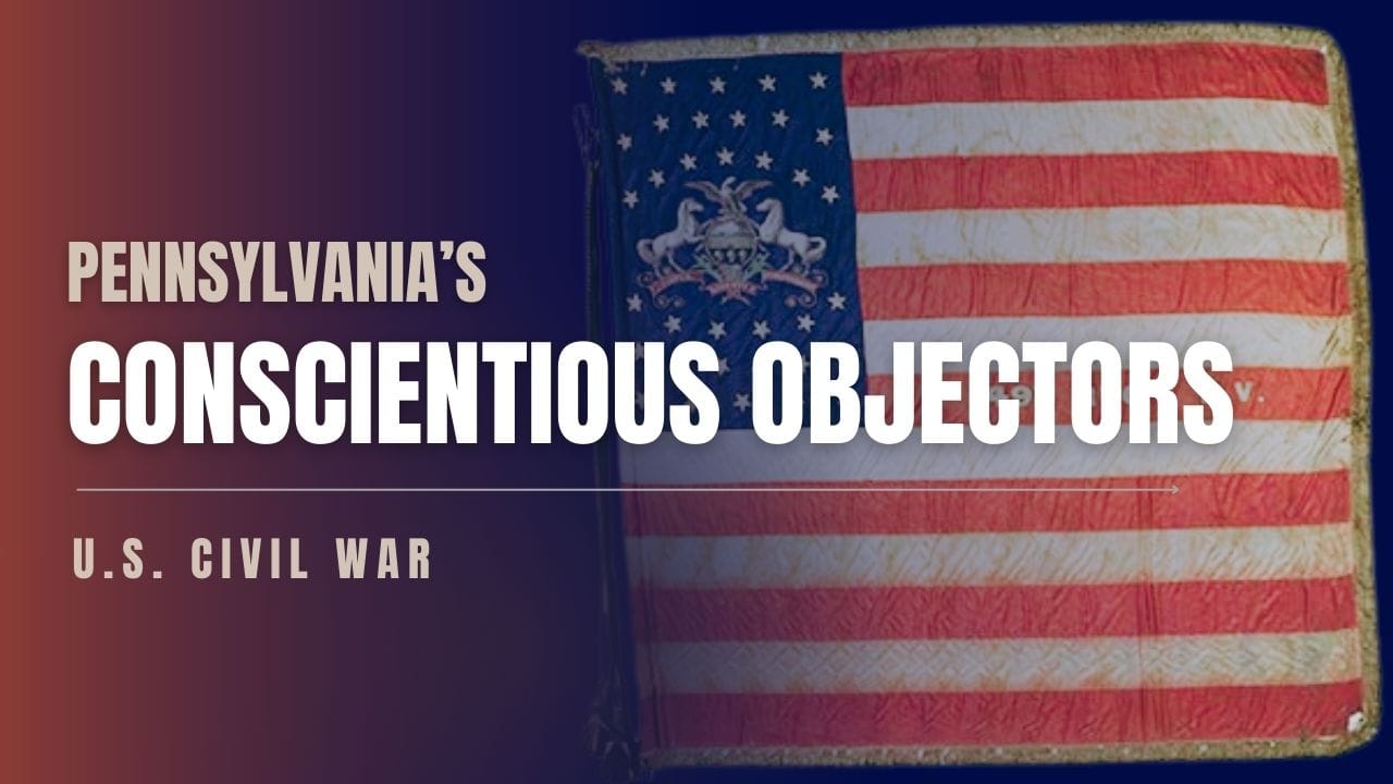 Podcast Episode 92: Deep Dive on Conscientious Objectors in the Civil War with Jonathan Stayer