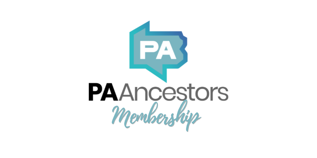 Welcome to Your PA Ancestors Workshop + Membership!